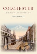 Jess Jephcott - Colchester The Postcard Collection - 9781445636672 - V9781445636672