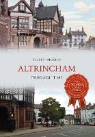 Steven Dickens - Altrincham Through Time - 9781445639017 - V9781445639017