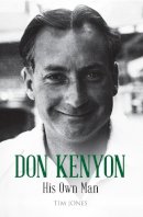 Tim Jones - Don Kenyon: His Own Man - 9781445647562 - V9781445647562