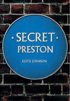 Keith Johnson - Secret Preston - 9781445652252 - V9781445652252