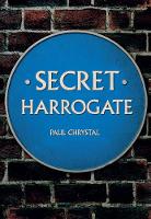 Paul Chrystal - Secret Harrogate - 9781445652535 - V9781445652535