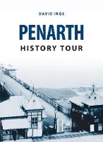 David Ings - Penarth History Tour - 9781445656915 - V9781445656915