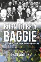 Dean Walton - Born to be a Baggie: A West Bromwich Albion Supporter´s 50-Year Odyssey - 9781445658575 - V9781445658575