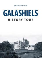 Sheila Scott - Galashiels History Tour - 9781445666624 - V9781445666624