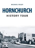 Michael Foley - Hornchurch History Tour - 9781445668925 - V9781445668925