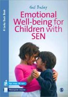 Gail Bailey - Emotional Well-being for Children with Special Educational Needs and Disabilities: A Guide for Practitioners - 9781446201602 - V9781446201602