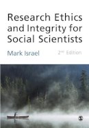 Mark Israel - Research Ethics and Integrity for Social Scientists: Beyond Regulatory Compliance - 9781446207499 - V9781446207499