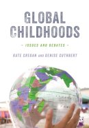 Kate Cregan - Global Childhoods: Issues and Debates - 9781446209004 - V9781446209004