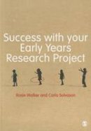 Rosie Walker - Success with your Early Years Research Project - 9781446256251 - V9781446256251