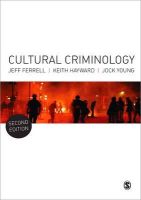 Jeff Ferrell - Cultural Criminology: An Invitation - 9781446259160 - V9781446259160