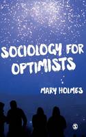 Mary Holmes - Sociology for Optimists - 9781446268674 - V9781446268674