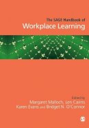 Margaret Malloch - The SAGE Handbook of Workplace Learning - 9781446270523 - V9781446270523