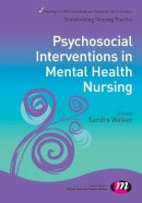 Sandra Walker - Psychosocial Interventions in Mental Health Nursing - 9781446275085 - V9781446275085