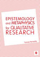 Tomas Pernecky - Epistemology and Metaphysics for Qualitative Research - 9781446282397 - V9781446282397