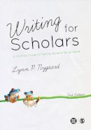 Lynn Nygaard - Writing for Scholars: A Practical Guide to Making Sense & Being Heard - 9781446282540 - V9781446282540