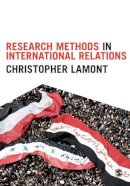 Christopher Lamont - Research Methods in International Relations - 9781446286050 - V9781446286050