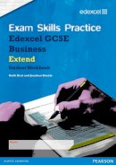 Keith Hirst - Edexcel GCSE Business Exam Skills Practice Workbook - Extend - 9781446900512 - V9781446900512