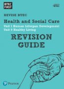 Roger Hargreaves - Pearson REVISE BTEC First in Health and Social Care Revision Guide inc online edition - 2023 and 2024 exams and assessments - 9781446909812 - V9781446909812
