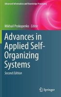 Mikhail Prokopenko - Advances in Applied Self-Organizing Systems (Advanced Information and Knowledge Processing) - 9781447151128 - V9781447151128