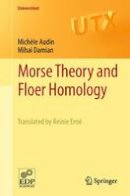 Michele Audin - Morse Theory and Floer Homology - 9781447154952 - V9781447154952