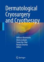 William Abramovits (Ed.) - Dermatological Cryosurgery and Cryotherapy - 9781447167648 - V9781447167648