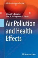 Srikanth S. Nadadur (Ed.) - Air Pollution and Health Effects - 9781447170921 - V9781447170921