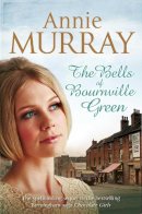 Annie Murray - The Bells of Bournville Green - 9781447206477 - V9781447206477