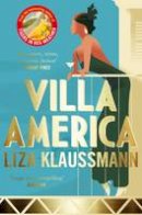 Liza Klaussmann - Villa America - 9781447212096 - V9781447212096