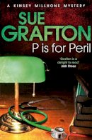 Sue Grafton - P is for Peril - 9781447212379 - V9781447212379