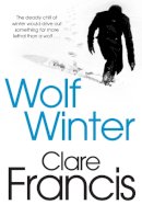 Clare Francis - Wolf Winter - 9781447227212 - V9781447227212