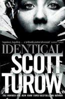 Scott Turow - Identical - 9781447244837 - KTG0007757