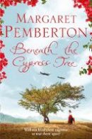 Margaret Pemberton - Beneath the Cypress Tree - 9781447248675 - V9781447248675