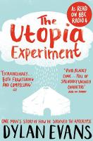 Dylan Evans - The Utopia Experiment - 9781447261308 - V9781447261308