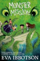 Eva Ibbotson - Monster Mission - 9781447265696 - V9781447265696