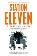 Emily St. John Mandel - Station Eleven - 9781447268970 - 9781447268970