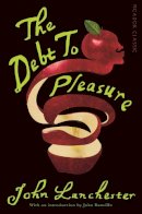 John Lanchester - The Debt To Pleasure - 9781447275381 - V9781447275381