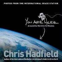 Chris Hadfield - You are Here: Around the World in 92 Minutes - 9781447278627 - V9781447278627