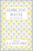 A.e. Hotchner - Hemingway in Love: His Own Story - 9781447299912 - V9781447299912