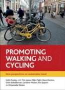 Colin G Pooley - Promoting Walking and Cycling: New Perspectives on Sustainable Travel - 9781447310075 - V9781447310075