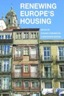 R (Ed) Turkington - Renewing Europe´s Housing - 9781447310129 - V9781447310129