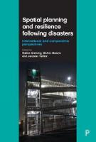 S(Ed)Et Al Greiving - Spatial Planning and Resilience Following Disasters: International and Comparative Perspectives - 9781447323587 - V9781447323587