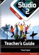 Tracy Traynor - Studio 2 Rouge Teacher Guide New Edition - 9781447960263 - V9781447960263