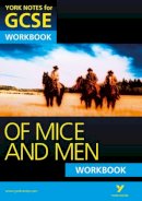 Richard Patterson - Of Mice and Men: York Notes for GCSE Workbook (Grades A*-G) - 9781447980469 - V9781447980469
