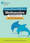 Harry Smith - Pearson REVISE Edexcel GCSE (9-1) Mathematics Foundation tier Revision Workbook: For 2024 and 2025 assessments and exams (REVISE Edexcel GCSE Maths 2015) - 9781447987925 - V9781447987925