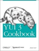 Evan Goer - YUI 3 Cookbook - 9781449304195 - V9781449304195