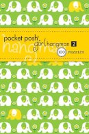 The Puzzle Society - Pocket Posh Girl Hangman 2: 100 Puzzles - 9781449407339 - V9781449407339