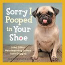 Jeremy Greenberg - Sorry I Pooped in Your Shoe - 9781449407896 - V9781449407896