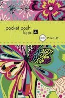 The Puzzle Society - Pocket Posh Logic 4: 100 Puzzles - 9781449418267 - V9781449418267