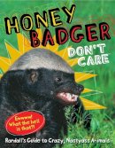 Randall Randall - Honey Badger Don't Care: Randall's Guide to Crazy, Nastyass Animals - 9781449419653 - V9781449419653