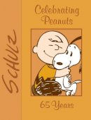 Charles M. Schulz - Celebrating Peanuts: 65 Years - 9781449471828 - V9781449471828